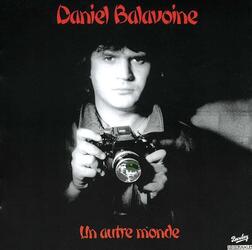 Cover for Un Autre Monde by Daniel Balavoine